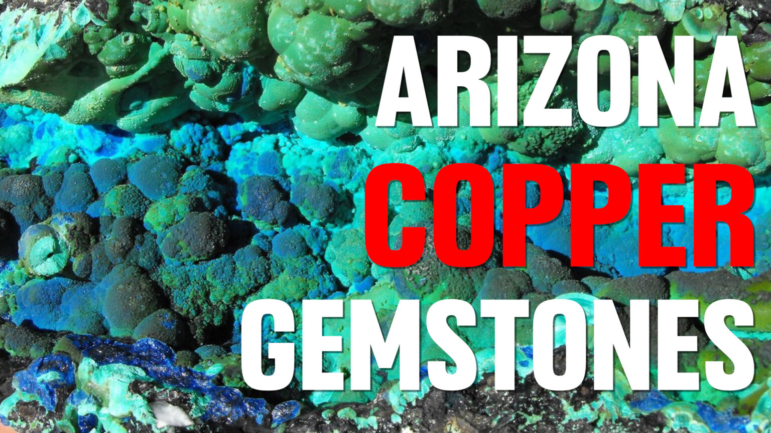 Arizona Copper Gemstones: How Turquoise, Malachite, Azurite, and ...